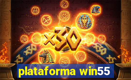 plataforma win55